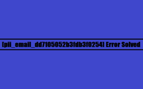 [pii_email_dd7105052b3fdb3f0254] Error Solved