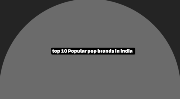 top 10 Popular pop brands in india