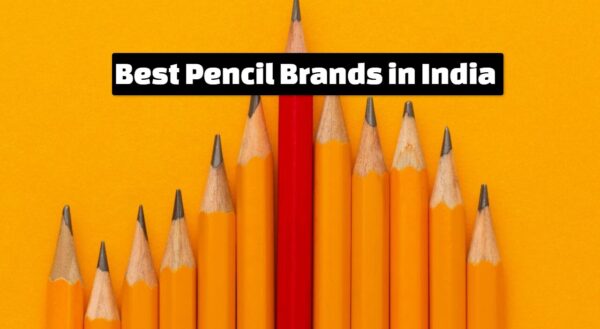 Best Pencil Brands in India