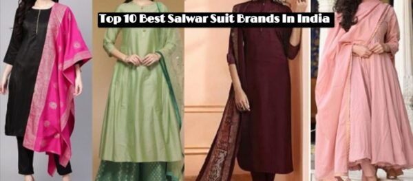 Top 10 Best Salwar Suit Brands In India